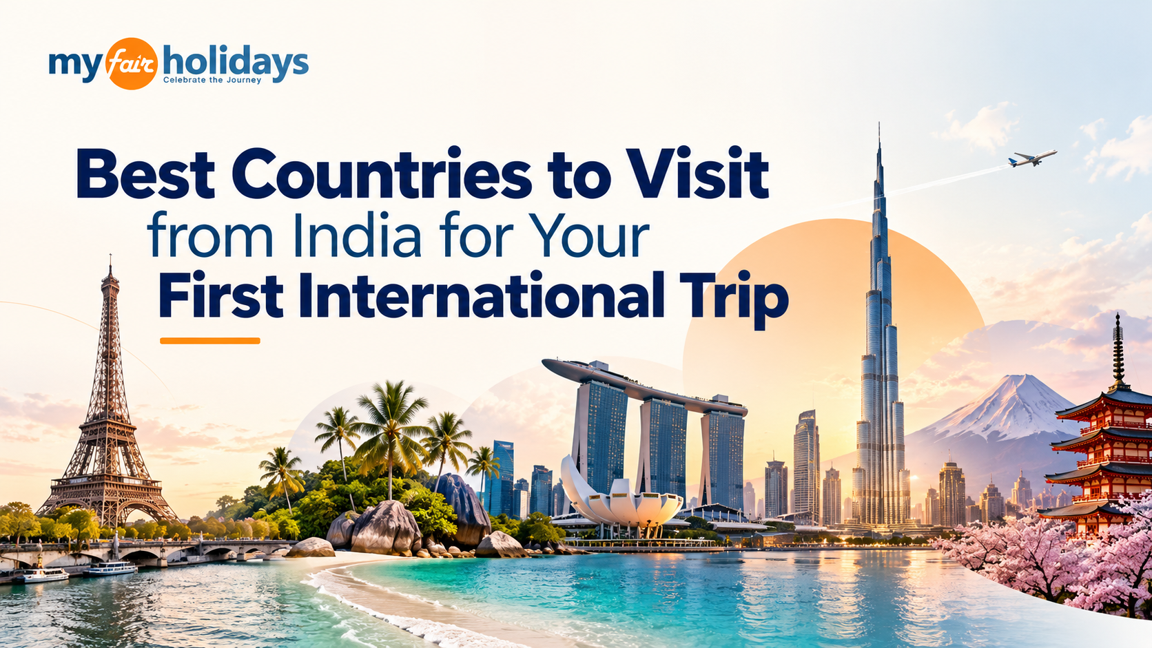 Best countries to visit from India for your first international trip | MyFairHolidays travel guide 2026